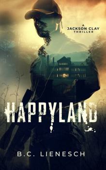 Paperback HappyLand (The Jackson Clay & Bear Beauchamp Series) Book