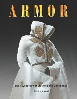 Paperback Armor: The Psychology of Clothing and Confidence Book