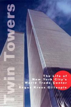 Hardcover Twin Towers: The Life of New York City's World Trade Center Book