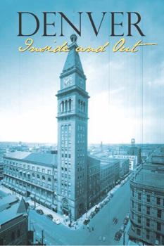 Denver Inside and Out - Book  of the History Colorado