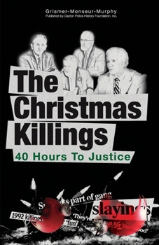 The Christmas Killings: 40 Hours to Justice: Full Color