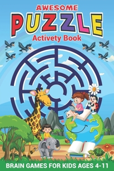 Paperback Awesome puzzle activity book: Brain games for kids ages 4-11 Book