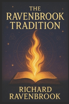 The Ravenbrook Tradition: A magickal tradition with a focus on self-enlightenment and discovery