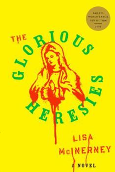 Hardcover The Glorious Heresies Book