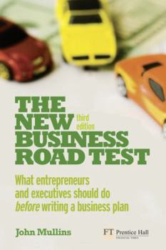 Paperback The New Business Road Test: What Entrepreneurs and Executives Should Do Before Writing a Business Plan Book