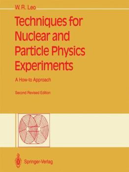 Paperback Techniques for Nuclear and Particle Physics Experiments: A How-To Approach Book