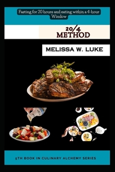 Paperback 20/4 Method: Fasting for 20 hours and eating within a 4- hour window Book