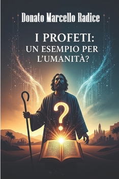 Paperback I Profeti: Un Esempio Per l'Umanità? [Italian] Book