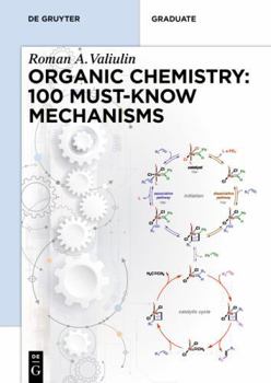 Paperback Organic Chemistry: 100 Must-Know Mechanisms Book