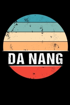 Paperback Da Nang: 100 Pages 6 'x 9' - College Ruled Paper Journal Manuscript - Planner - Scratchbook - Diary Book