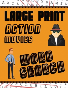 Paperback Large Print Action Movies Word Search: With Movie Pictures Extra-Large, For Adults & Seniors Have Fun Solving These Hollywood Gangster Film Word Find [Large Print] Book