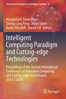 Paperback Intelligent Computing Paradigm and Cutting-Edge Technologies: Proceedings of the Second International Conference on Innovative Computing and Cutting-E Book