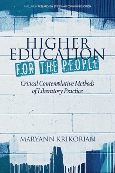 Paperback Higher Education for the People: Critical Contemplative Methods of Liberatory Practice Book