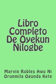 Paperback Libro Completo De Oyekun Nilogbe [Spanish] Book