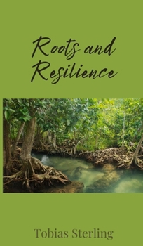 Hardcover Roots and Resilience Book