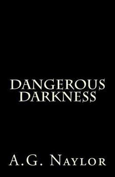 Paperback Dangerous Darkness Book