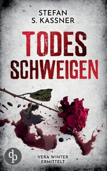Todesschweigen: Vera Winter ermittelt
