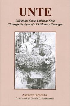 Paperback Unte: Life in the Soviet Union as Seen Through the Eyes of a Child and Teenager Book