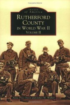 Rutherford County in World War II, Volume II - Book  of the Images of America: North Carolina