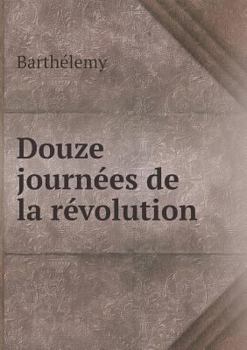 Paperback Douze journ?es de la r?volution Book