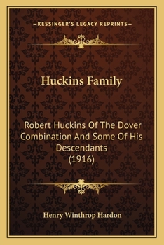Paperback Huckins Family: Robert Huckins Of The Dover Combination And Some Of His Descendants (1916) Book