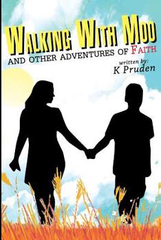 Paperback Walking With Moo and Other Adventures of Faith Book