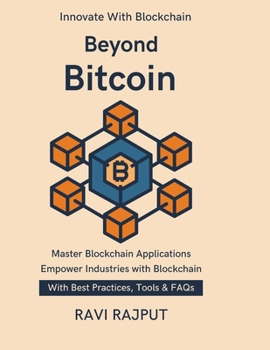 Beyond Bitcoin: How Blockchain Shapes the Future | blockchain education and awareness | enterprise blockchain adoption strategy | From Finance to Supply Chain | Practical Blockchain Applications