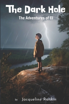 Paperback The Dark Hole: The Adventures of CJ Book