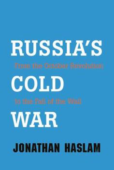 Hardcover Russia's Cold War: From the October Revolution to the Fall of the Wall Book