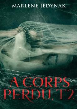 Paperback A corps perdu, T2: Masao [French] Book