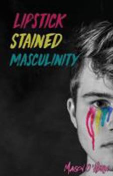 Paperback Lipstick Stained Masculinity Book