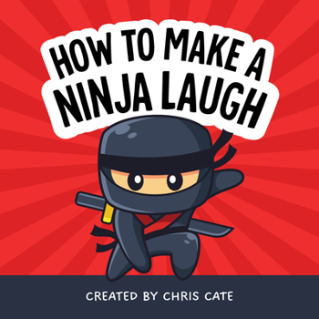 Hardcover How to Make a Ninja Laugh Book