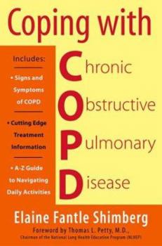 Paperback Coping with Copd: Understanding, Treating, and Living with Chronic Obstructive Pulmonary Disease Book