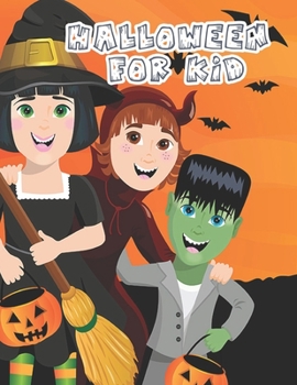 Paperback Halloween for Kid: This Halloween Coloring Book For Kids, A Spooky Coloring Book For Creative Children Book