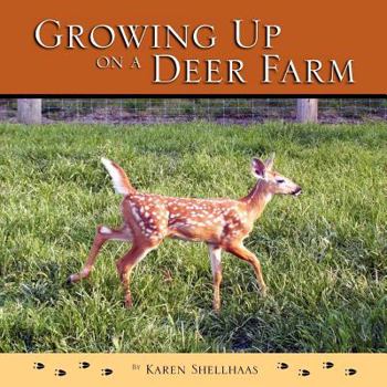 Paperback Growing Up On a Deer Farm Book