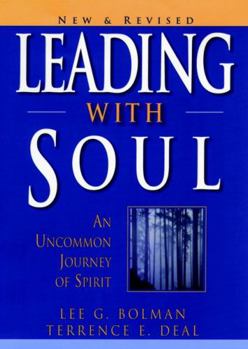 Hardcover Leading with Soul: An Uncommon Journey in Spirit Book
