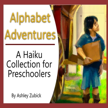 Paperback Alphabet Adventures: A Haiku Collection for Preschoolers Book