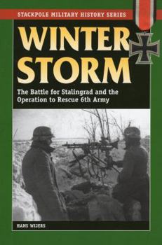 Winter Storm: The Battle for Stalingrad and the Operation to Rescue 6th Army - Book  of the Stackpole Military History