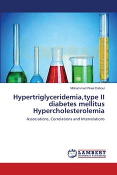 Paperback Hypertriglyceridemia, type II diabetes mellitus Hypercholesterolemia Book