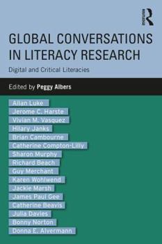 Paperback Global Conversations in Literacy Research: Digital and Critical Literacies Book