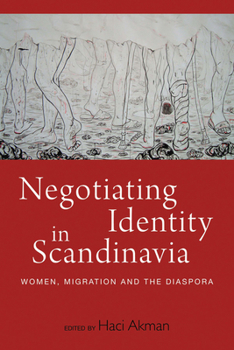 Library Binding Negotiating Identity in Scandinavia: Women, Migration, and the Diaspora Book