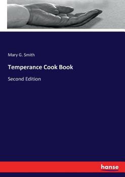 Paperback Temperance Cook Book: Second Edition Book