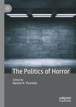 Paperback The Politics of Horror Book