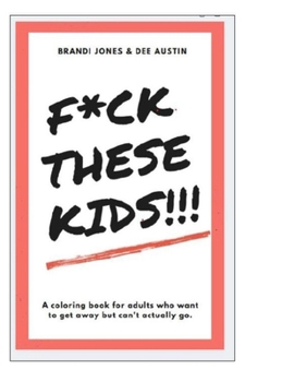 Paperback F*ck These Kids Book