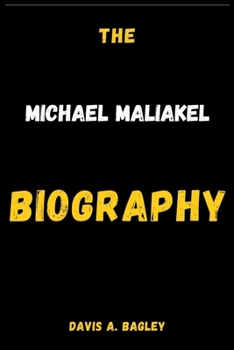 Paperback The Michael Maliakel Biography Book