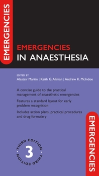 Emergencies In Anaesthesia - Book  of the Oxford Emergencies In Medicine