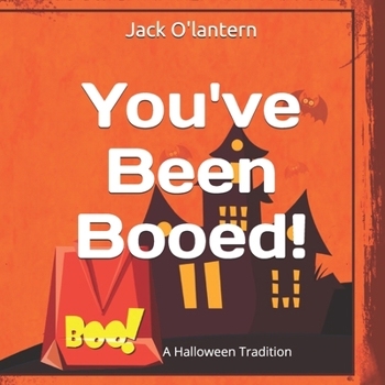 Paperback You've Been Booed!: A Halloween Tradition Book