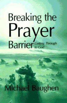 Hardcover Breaking the Prayer Barrier Book