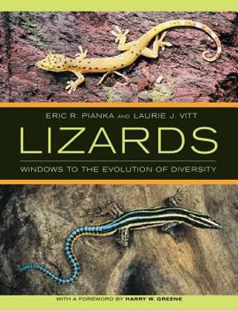 Lizards: Windows to the Evolution of Diversity - Book  of the Organisms and Environments