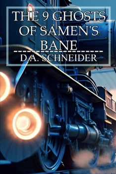 Paperback The 9 Ghosts of Samen's Bane Book